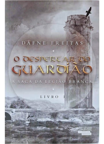 O Despertar Do Guardião A Saga Da Legião Branca Livro I, De Dáfne Freitas. Editora Diversas, Capa Mole Em Português, 0