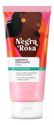 Sabonete Esfoliante Facial Antioleosidade Negra Rosa 150g