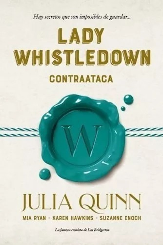 Lady Whistledown Contraataca - K. Hawkins; J. Quinn