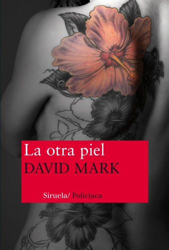 La Otra Piel. David Mark