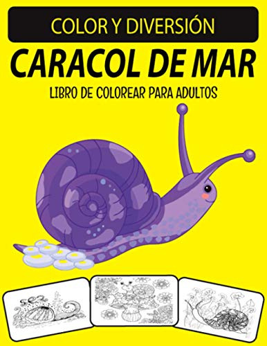 Caracol De Mar Libro De Colorear Para Adultos: Libro De Colo