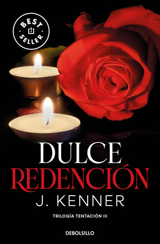 Libro Dulce Redencion Trilogia Tentacion 3 - J Kenner