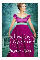 Comprar Libro: Damas, Amor Y Misterios: Regencia Histórica