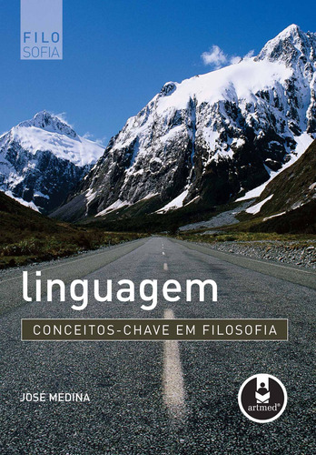 Linguagem, de Medina, José. Série Conceitos-chave em filosofia Editora PENSO EDITORA LTDA.,he Continuum International Publishing Group, capa mole em português, 2007