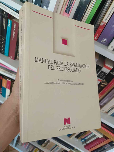 Manual Para La Evaluación Del Profesorado  Jason Millman Y L