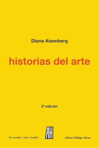 Historias Del Arte  - Diana Aisenberg