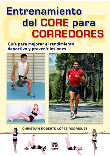 Entrenamiento Del Core Para Corredores - Lopez Rodriguez Chr