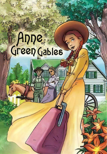 Anne Of Green Gables, De Giancarlo Malagutti. Editorial Tidalwave Productions, Tapa Blanda En Inglés