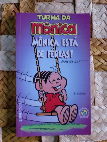 Turma Da Mônica - Mônica Está De Férias!