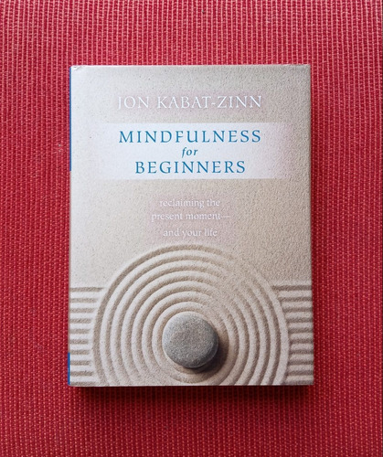 Livro: Mindfulness For Beginners - Jon Kabat-zinn