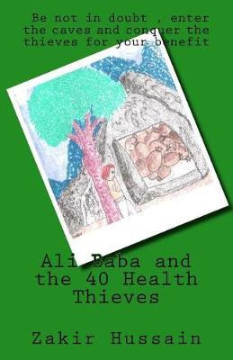 Libro Ali Baba And The 40 Health Thieves - Zakir Hussain