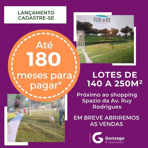 Vilas Do Rio Loteamento Aberto 140m2 Final Da Rui Rodrigues(entrada Zero) - 2947017541 - 34703176