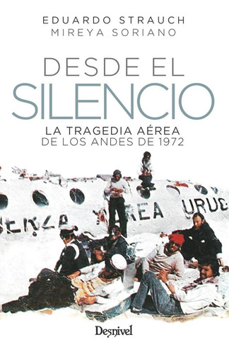 Libro: Desde El Silencio. Strauch Urioste, Eduardo#soriano L