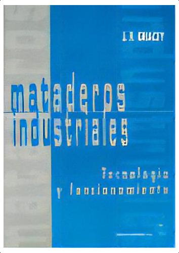 Mataderos Industriales. Tecnologãâa Y Funcionamiento, De Gracey, J. F.. Editorial Editorial Acribia, S.a., Tapa Blanda En Español