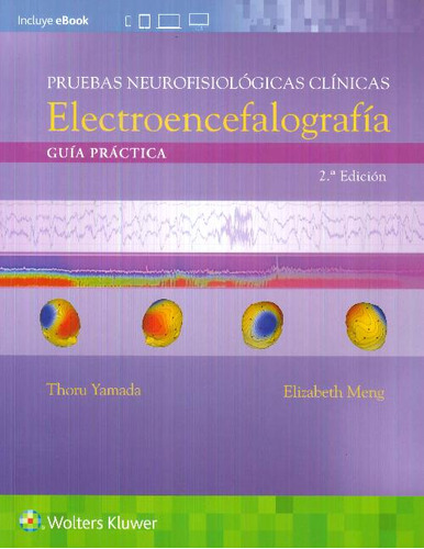 Libro Pruebas Neurofisiológicas Clínicas. Electroencefalogra