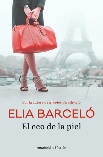 El Eco De La Piel, De Barceló, Elia. Editorial Roca Bolsillo, Tapa Dura En Español