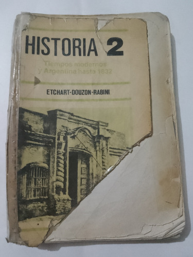 Historia 2 Etchart Douzon Rabini Cesarini Hnos 1992