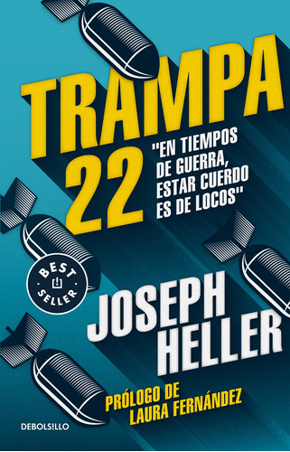 Trampa 22, de Heller, Joseph. Serie Bestseller Editorial Debolsillo, tapa blanda en español, 2020
