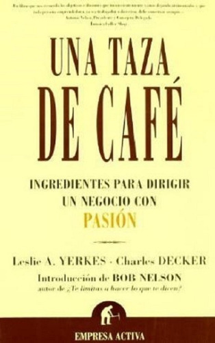 Una Taza De Cafe - Yerkes & Decker - Empresa Activa 