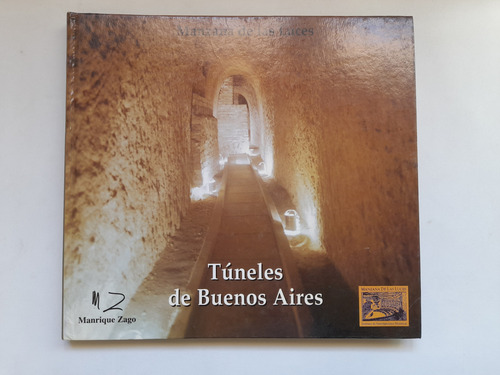 Manzanas De Las Luces, Tuneles De Buenos Aires. Zago (Usado)