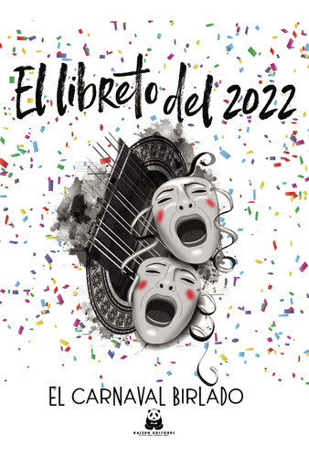 El Libreto Del 2022. El Carnaval Birlado
