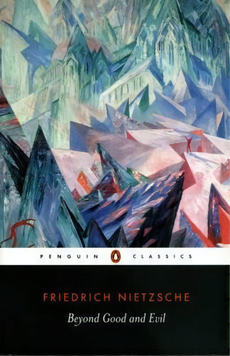 Beyond Good And Evil, De Friedrich Nietzsche. Editorial Penguin Books Ltd, Tapa Blanda En Inglés