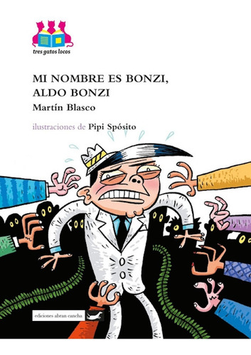 Libro Mi Nombre Es Bonzi, Aldo Bonzi Novela Joven