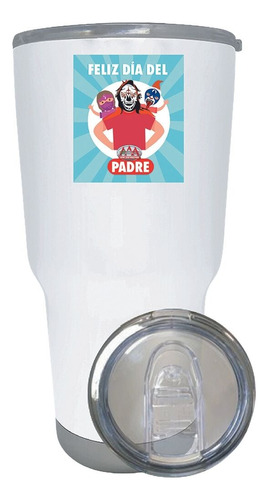 Termo Lucha Libre Aaa 30 Oz Feliz Día Del Padre Od77398 Color Blanco