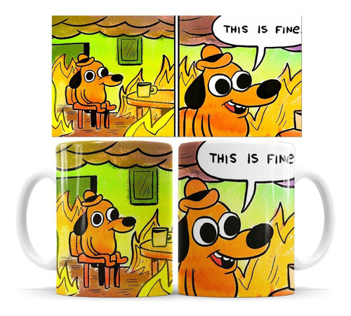 Taza Mem Perrito - This Is Fine