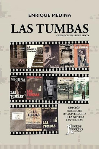 Libro Tumbas ,las-guion Cinematografico De Enrique Medina