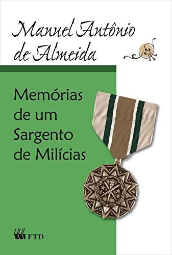 Livro Memórias De Um Sargento De Milícias - Manuel Antônio