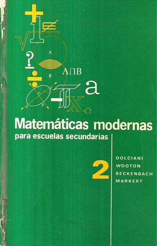 Matemáticas Modernas Para Escuelas Secundarias 2 / Dolciani