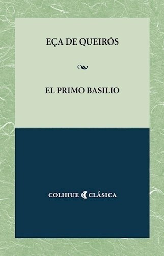 El Primo Basilio - José Maria Eça De Queirós