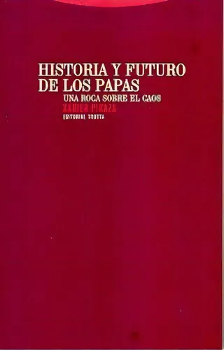 Historia Y Futuro De Los Papas - Pikaza, Xabier, De Pikaza, Xabier ...