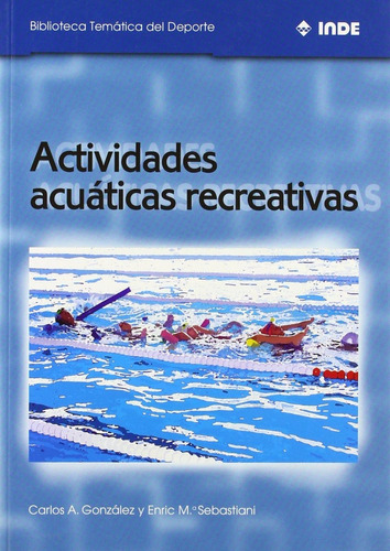 Actividades Acuáticas Recreativas, González Arevalo, Inde