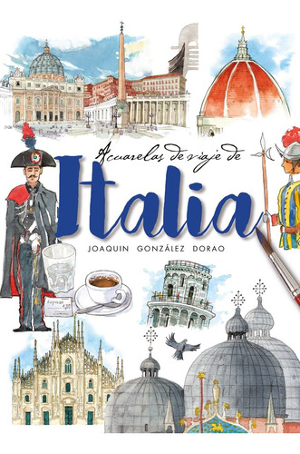 Acuarelas De Viaje De Italia (libro Original)