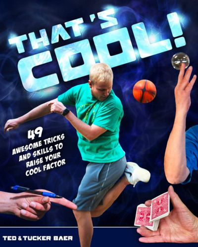 Libro: Thatøs Cool!: 49 Awesome Tricks And Skills To Raise