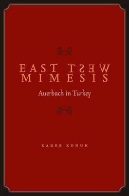 East West Mimesis : Auerbach In Turkey - Kader Konuk