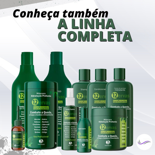 Shampoo + Máscara 500ml + Loção 60ml Tonificante 12ervas