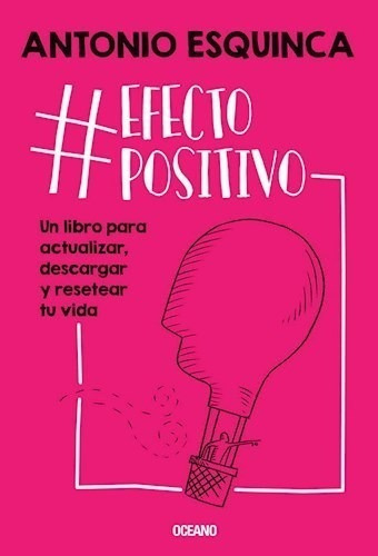Libro # Efecto Positivo De Antonio Esquinca