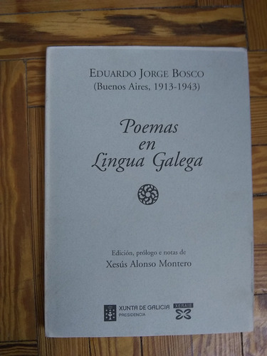 Bosco Eduardo Jorge  Poemas En Lingua Galega