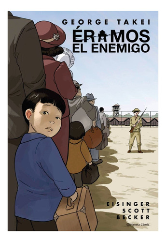 Éramos El Enemigo (novela Gráfica)