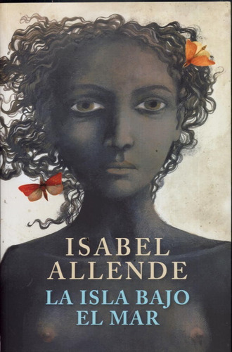 La Isla Bajo El Mar Isabel Allende