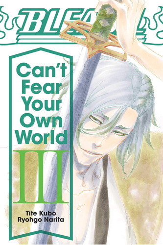 Libro Bleach: Canøt Fear Your Own World, Vol. 3, En Ingles