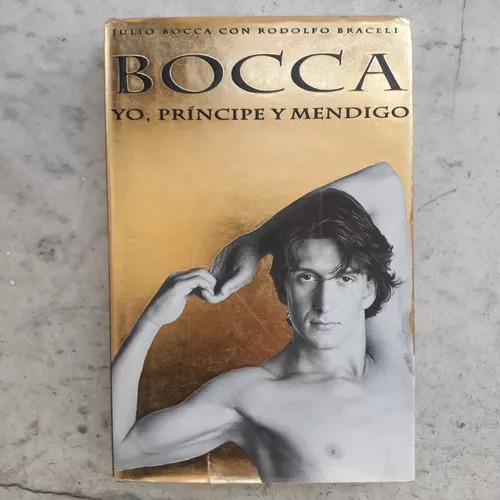 Bocca Yo, Principe Y Mendigo Julio Bocca - Rodolfo Braceli