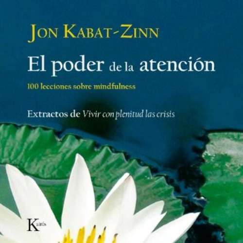 El Poder De La Atencion - Jon Kabat - Zinn
