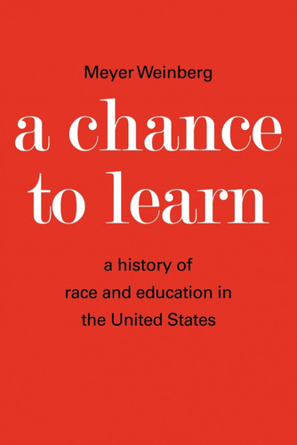 Livro A Chance To Learn De Meyer Weinberg Cambridge Universi