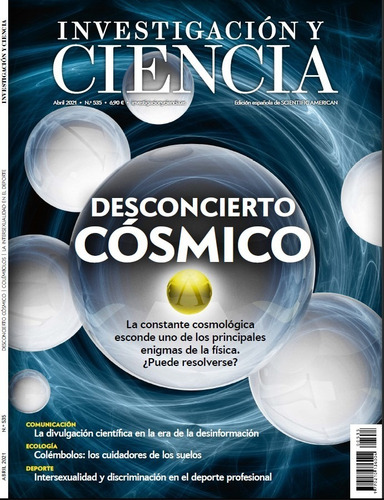 Investigación Y Ciencia Abril 2021 (todos Los Números)