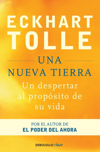 Una Nueva Tierra Ed Debolsillo - Tolle, Eckhart