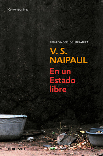 En Un Estado Libre, De Naipaul, V. S.. Editorial Debolsillo, Tapa Blanda En Español